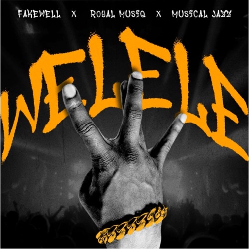 Fake’well, Royal Musiq & Musical Jazz – WELELE