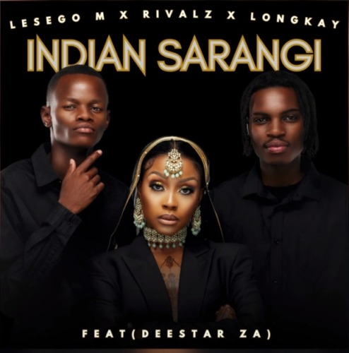 Lesego M, RIVALZ & Longkay – Indian Sarangi