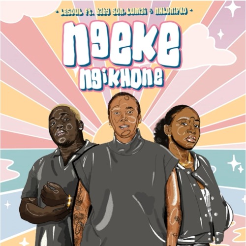 DJ LeSoul – Ngeke Ngikhone ft. Baby S.O.N, LuMai & Nhlonipho