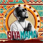 Joocy – Giya Mama ft. AmatyCooler