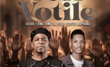 OSKIDO & King Tone SA – Sesi Votile ft. Scotts Maphuma