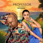 Professor – Watsamaya ft. Nhlanhla Mafu