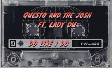 Questo and The Josh – Do Like I Do ft. Lady Du
