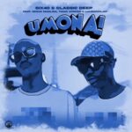 Six40 & Classic Deep – Umona ft. Reece Madlisa, Tman Xpress & LuuDadeejay