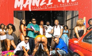Tyler ICU & DJ Maphorisa – Manzi Nte ft. Masterpiece YVK, Ceeka RSA, M.J, Silas Africa & Al Xapo (Official Audio)