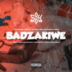 Strauss Yanos, Busta 929 & Element Keyz – Badzakiwe ft. S.lizzy, Relevant Emcee & FvnkyBazhele