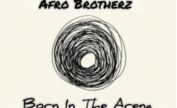 Afro Brotherz – Born In The Arena