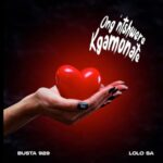 Busta 929 – Ong’ntshwere Kgamonate ft. Lolo SA