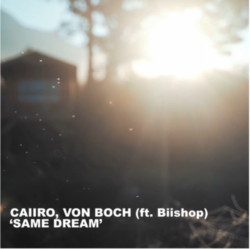 Caiiro & Von Boch – Same Dream