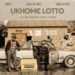 Dinho, Kabza De Small & Tumza D’kota – uKhome Lotto ft. Optimist Music ZA, A’gzo, Seun1401 & El.Stephano
