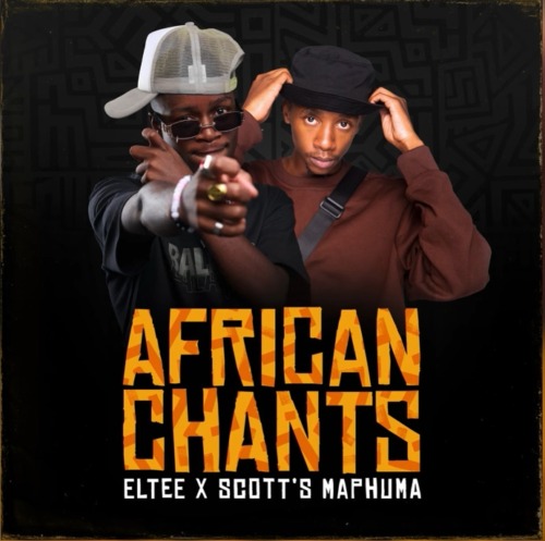 Eltee & Scott Maphuma – African Chants