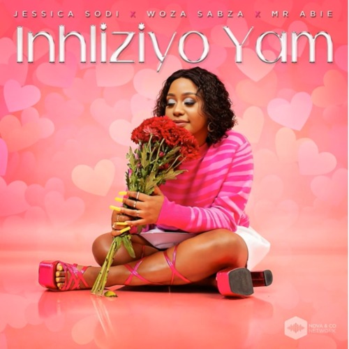 Jessica Sodi, Woza Sabza & Mr Abie – Inhliziyo Yam