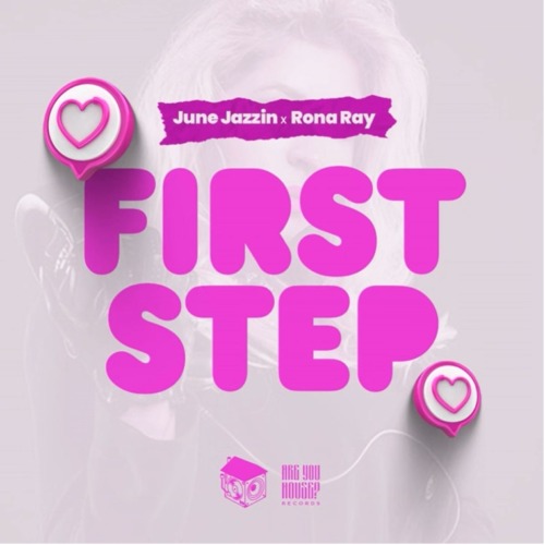 June Jazzin & Rona Ray – First Step