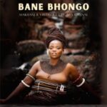 Makhanj – Bane Bhongo ft. Gaba Cannal