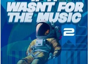 ALBUM: Dzo 729 – If It Wasn’t for the Music 2