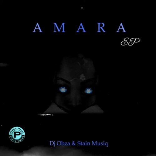 DJ Obza & Stain Musiq – Amara EP