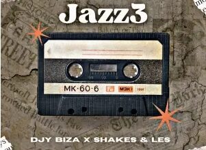DJy Biza & Shakes & Les – Jazz3 (On!)