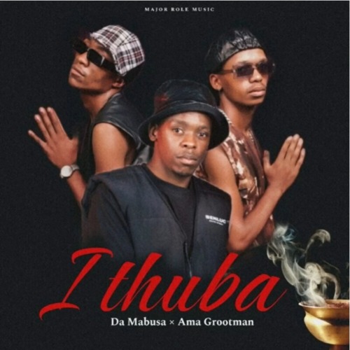 Da Mabusa & Ama Grootman - Ithuba