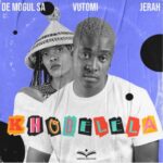 De Mogul SA – Khodelela ft. Vutomi & Jerah