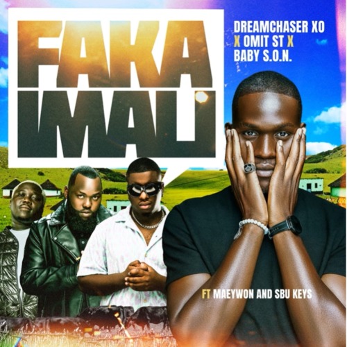 Dreamchaser XO & Omit ST – Faka Imali ft. Baby S.O.N, Maeywon & Sbu Keys