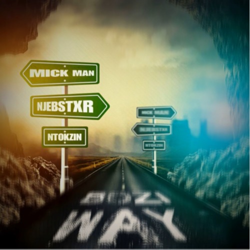 Njebstxr, Mick Man & Ntokzin – Bozi Way