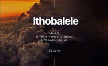Sdala B – Ithobalele ft. DJ Spura, Thuto Rantao & Chambers Music