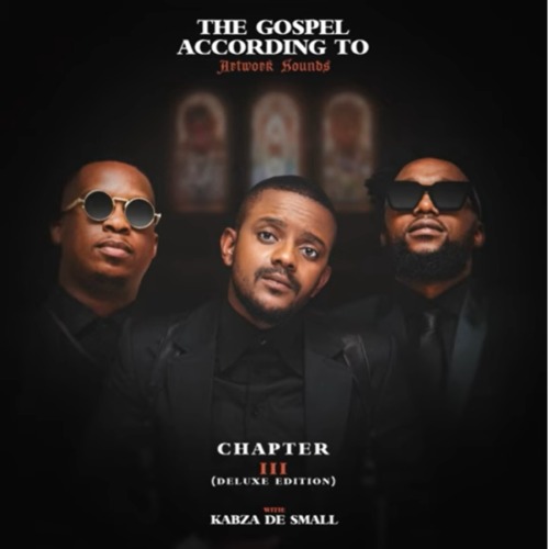 ALBUM Artwork Sounds - The Gospel According To Artwork Sounds Chapter III (Deluxe)