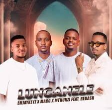 MacG & Emjaykeyz - Lunganele ft. Mthunzi