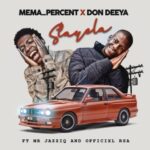 Mema_Percent & Don Deeya – Stayela ft. Mr JazziQ & Official Rsa