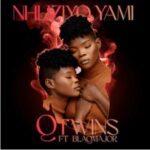 Q Twins – Nhliziyo Yami ft. Blaq Major