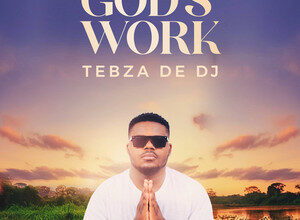 Tebza De DJ – God’s Work