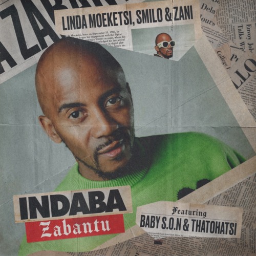 Linda Moeketsi, Smilo & ZANI – Indaba Zabantu