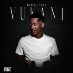 Muziqal Tone – Vukani ft. Amu Classic, Kappie, MKeyz & FranKeys