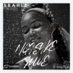 Sbahle – Ngisuke Kuwe ft. Maglakz