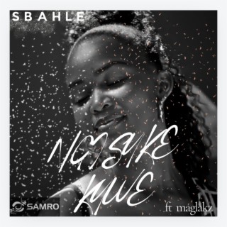 Sbahle – Ngisuke Kuwe