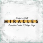 Senior Oat, Brenden Praise & Tshego AMG – Miracles