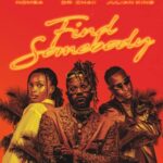 Dr. Chaii – Find Somebody ft. Nomsa & Julian King