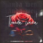 TCT, Mthandazo Gatya & Sykes – Thanda wena ft. Sundile & Essa Kay
