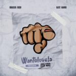 Busta 929 & Djy Vino – Wantolovela ft. Ag’zo