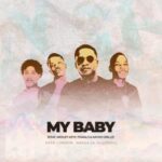 Deep London, Smash SA & Villosoul – My Baby ft. Wesley Keys, Tswalo & Kaymo Grillz