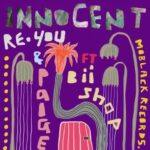 Re.You, Paige & Biishop – Innocent