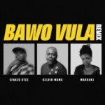 Sfarzo Rtee – Bawo Vula ft. Makhanj