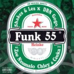 Shakes & Les – Funk 55 ft. DBN Gogo, Zee Nxumalo, Ceeka RSA & Chley