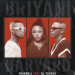 Fake’well, DJ Tshegu – BRIYANI vs HARVARD