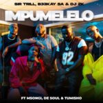 Sir Trill, B33kay SA & DJ 2k – iMpumelelo ft. Msongi, De Soul & Tumisho