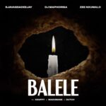 SjavasDaDeejay, DJ Maphorisa & Zee Nxumalo – Balele ft. Xduppy, Madumane & Dutch