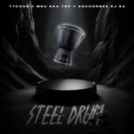 Tycoon, MDU aka TRP & Anchorbee DJ SA – Steel Drum