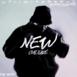 UNLIMITED SOUL, Djy Fresh & TurnUpKiid – New Culture ft. Thesiix