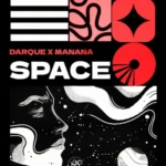 Darque & Manana – Space (Extended Version)