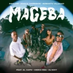 Ggoldie, Khalil Harrison & Nobantu Vilakazi – Mageba ft. Al Xapo, Ceeka RSA & DJ Exit